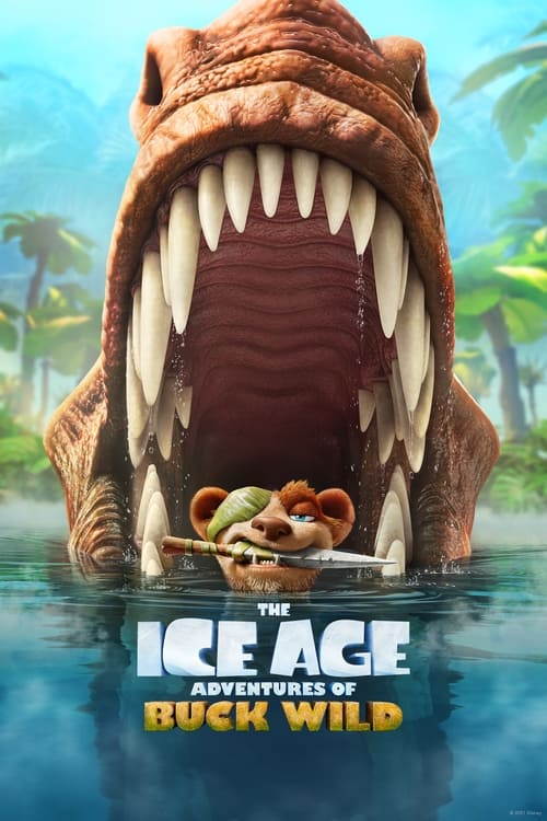 دانلود انیمیشن The Ice Age Adventures of Buck Wild عصر یخبندان ماجراهای باک وایلد