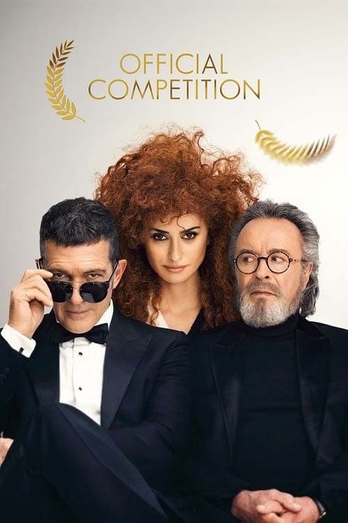 دانلود فیلم Official Competition – مسابقه رسمی