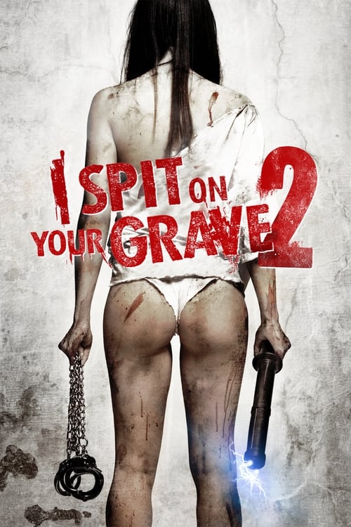 دانلود فیلم I Spit on Your Grave 2 – به گورت تف می‌کنم ۲