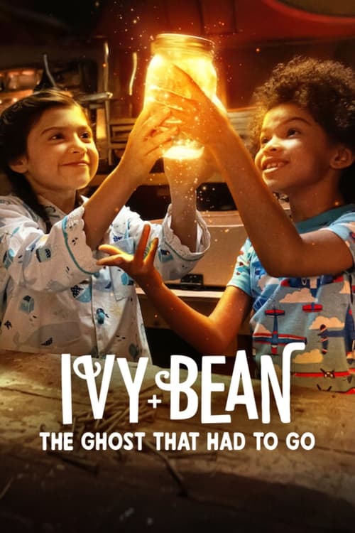 دانلود فیلم Ivy + Bean: The Ghost That Had to Go – آیوی بین، شبحی که باید می رفت