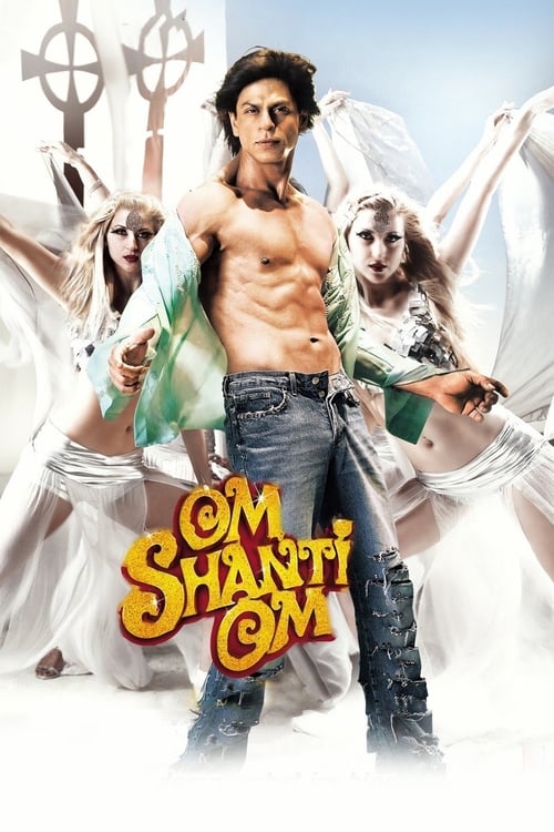 دانلود فیلم Om Shanti Om