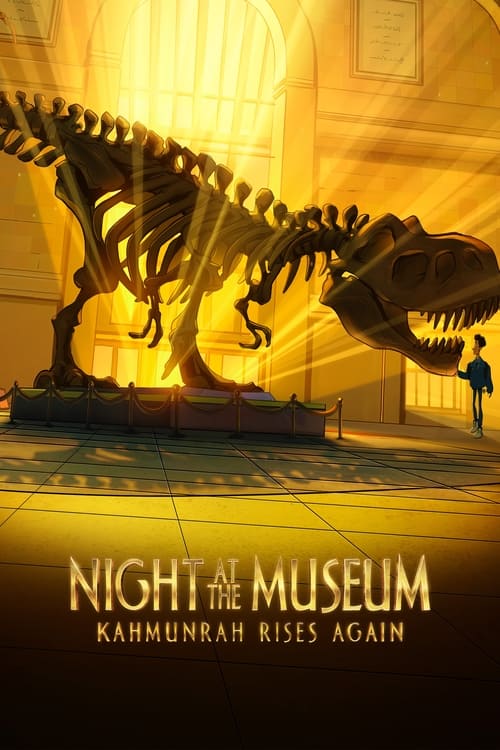 دانلود فیلم Night at the Museum: Kahmunrah Rises Again – شب در موزه کهمونره دوباره برمی خیزد