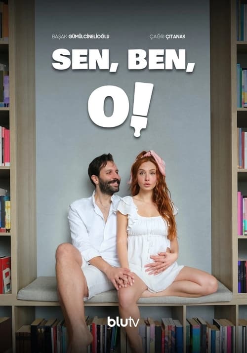 دانلود سریال Sen, Ben, O!