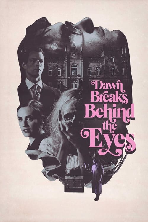 دانلود فیلم Dawn Breaks Behind the Eyes – گرگ و میش پشت چشم