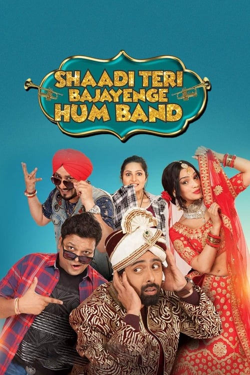 دانلود فیلم Shaadi Teri Bajayenge Hum Band