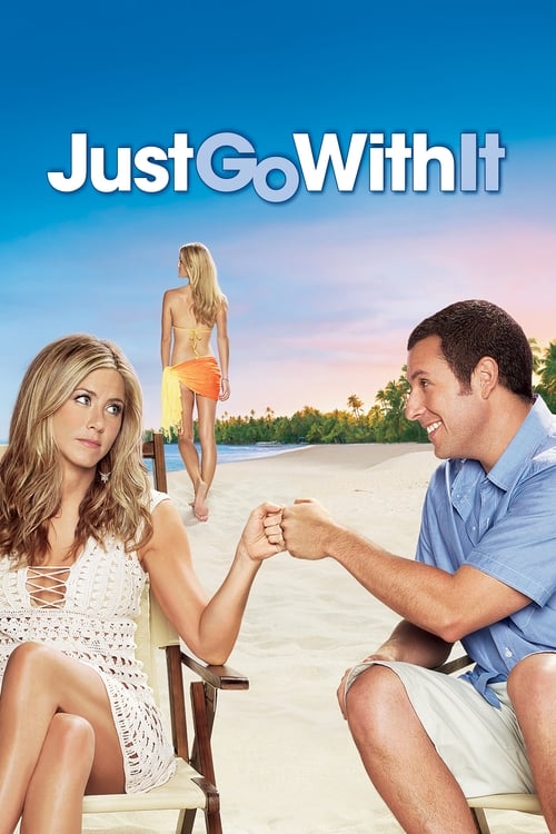 دانلود فیلم Just Go with It – فقط با آن برو