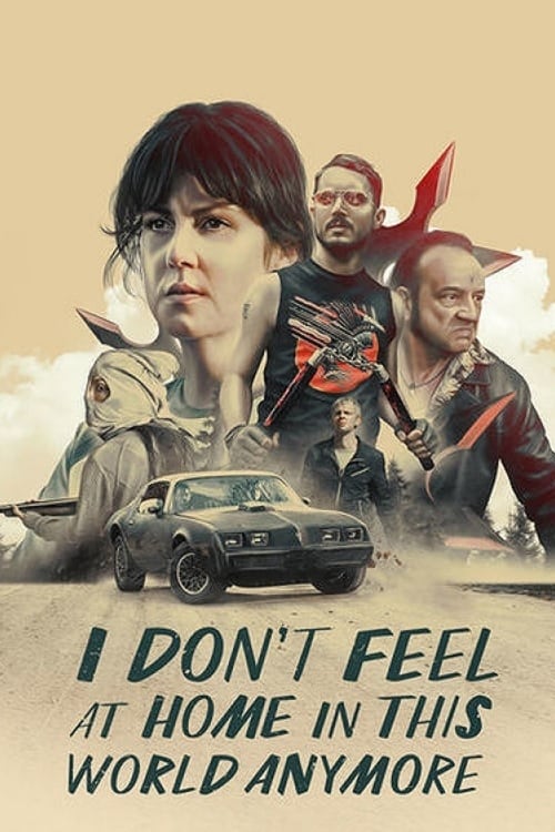 دانلود فیلم I Don’t Feel at Home in This World Anymore – دیگر در این دنیا احساس در خانه بودن نمی‌کنم