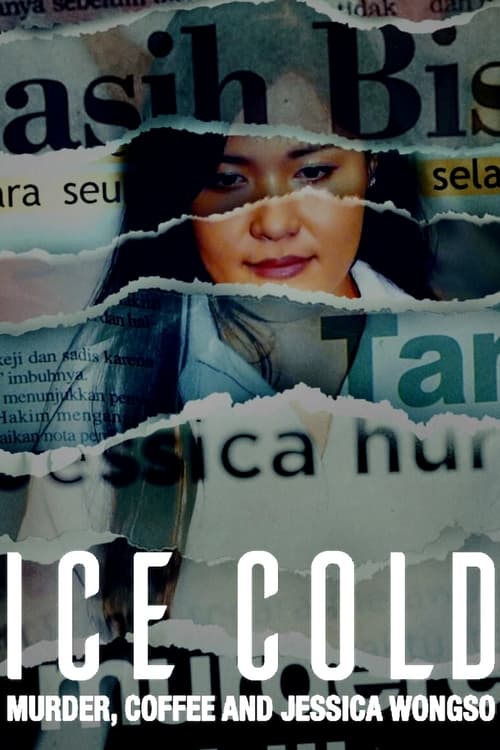 دانلود فیلم Ice Cold: Murder, Coffee and Jessica Wongso