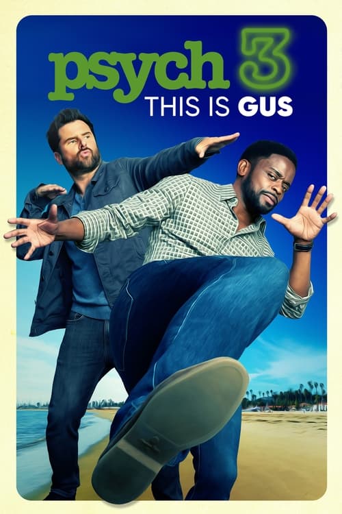 دانلود فیلم Psych 3: This Is Gus – غیب‌گو ۳ این گاس است