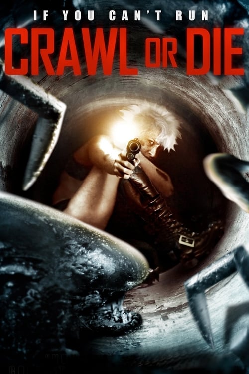 دانلود فیلم Crawl or Die – خزیدن یا بمیر