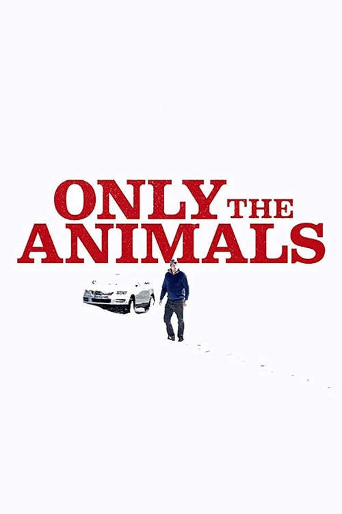 دانلود فیلم Only the Animals