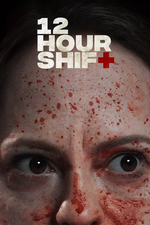 دانلود فیلم ۱۲ Hour Shift